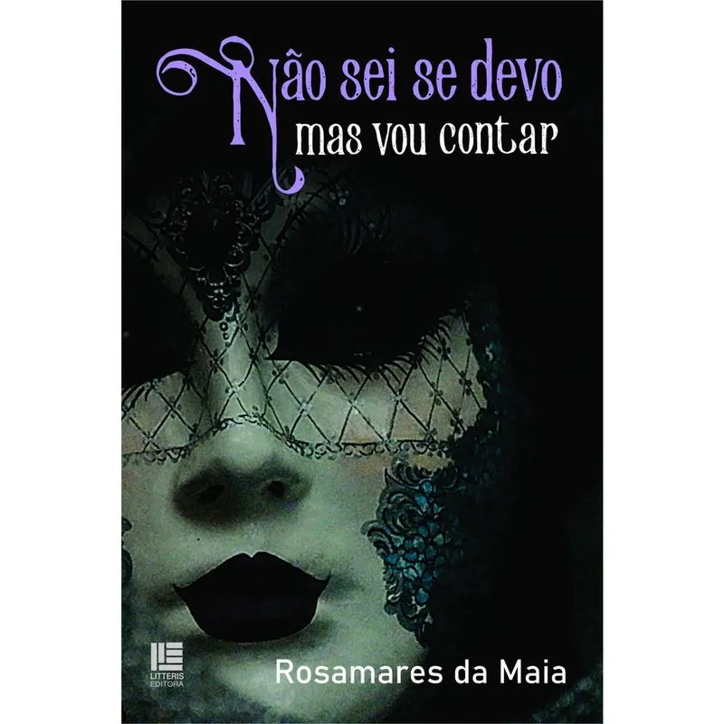 Não Sei Se Devo Mas Vou Contar