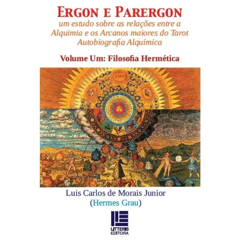 Ergon e Parergon: Um estudo sobre as relações entre a alquimia e os arcanosmaiores do tarô