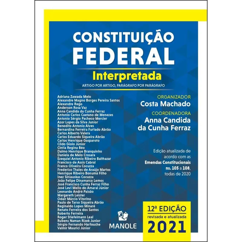 CONSTITUIçãO FEDERAL INTERPRETADA - 12A ED. 2021