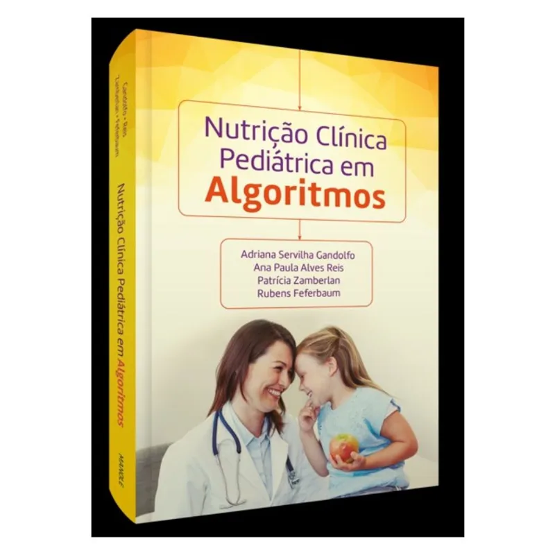 NUTRIÇÃO CLÍNICA PEDIÁTRICA EM ALGORITMOS