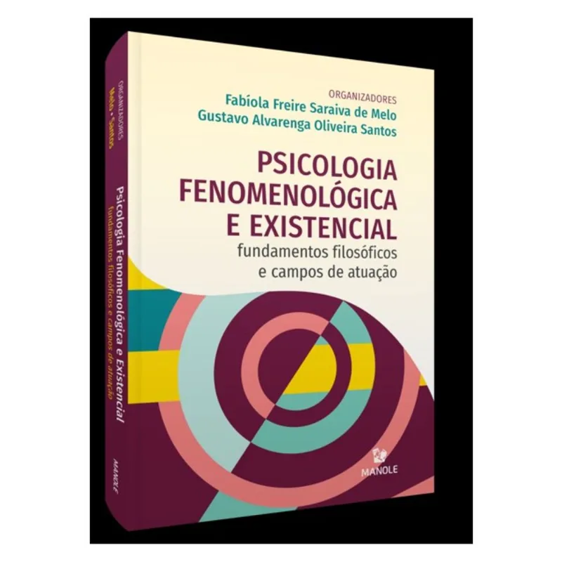 PSICOLOGIA FENOMENOLÓGICA E EXISTENCIAL