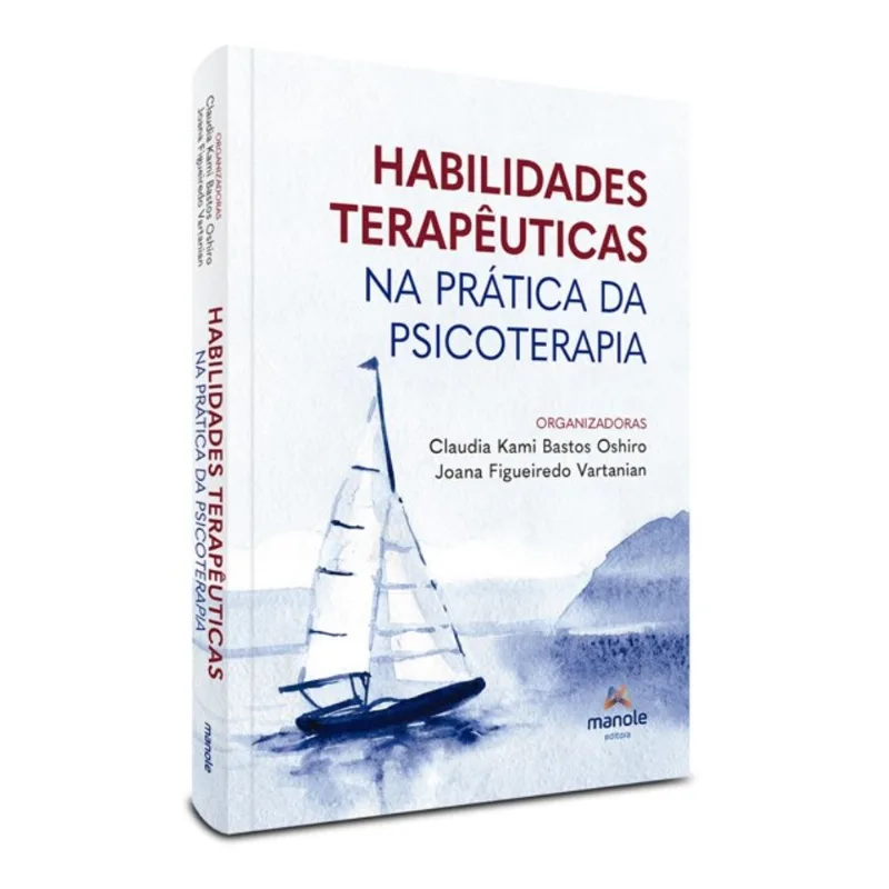 HABILIDADES TERAPÊUTICAS NA PRÁTICA DA PSICOTERAPIA