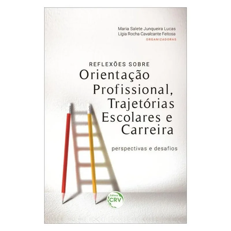REFLEXÕES SOBRE ORIENTAÇÃO PROFISSIONAL, TRAJETÓRIAS ESCOLARES E CARREIRAS