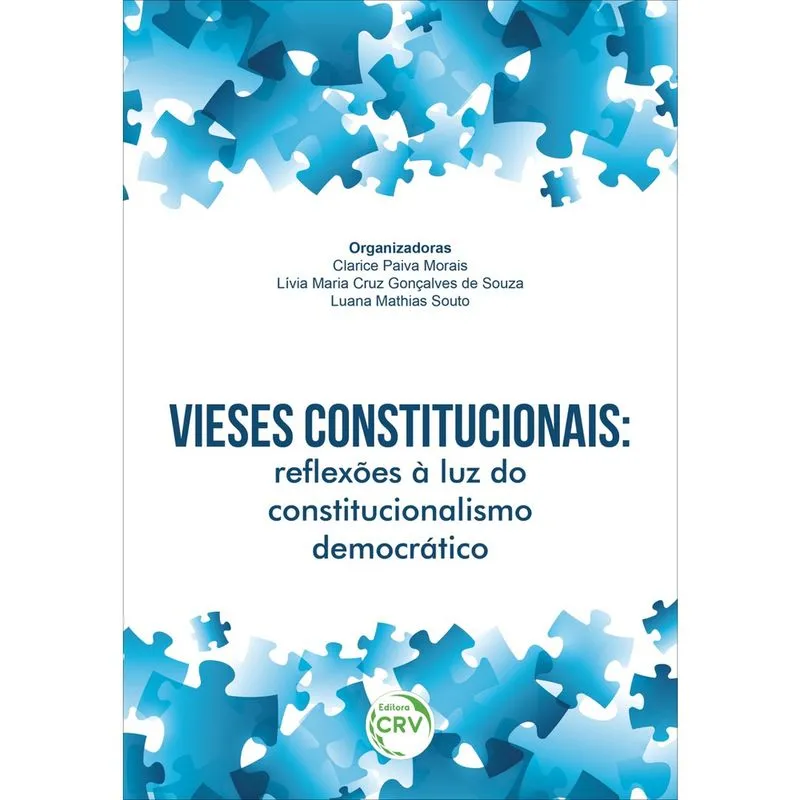 Livro - Vieses constitucionais: Reflexões à luz do constitucionalismo democrático