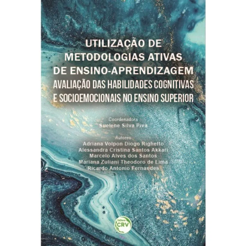 Livro - Utilização de metodologias ativas de ensinoaprendizagem: Avaliação das habilidades cognitivas e socioemocionais no ensino superior