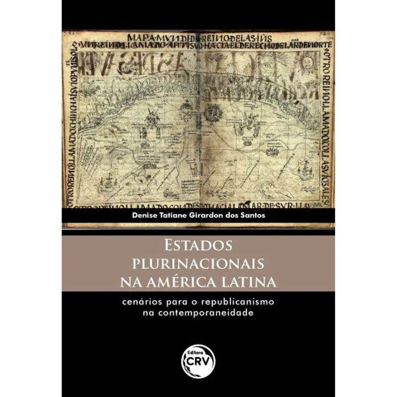 Livro - Estados plurinacionais na América Latina: Cenários para o republicanismo na contemporaneidade
