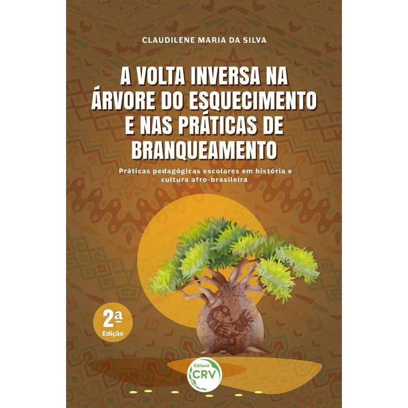 Livro - A volta inversa na árvore do esquecimento e nas práticas de branqueamento