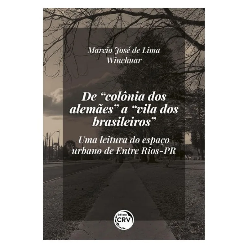 DE “COLÔNIA DOS ALEMÃES” A “VILA DOS BRASILEIROS”: