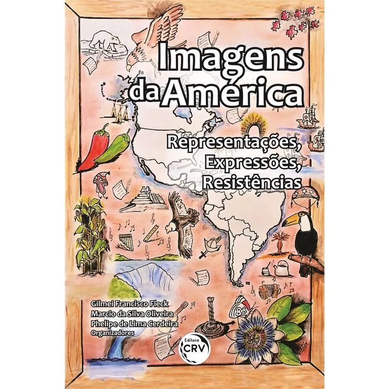 Livro - Imagens Da América:: representações – expressões – resistências