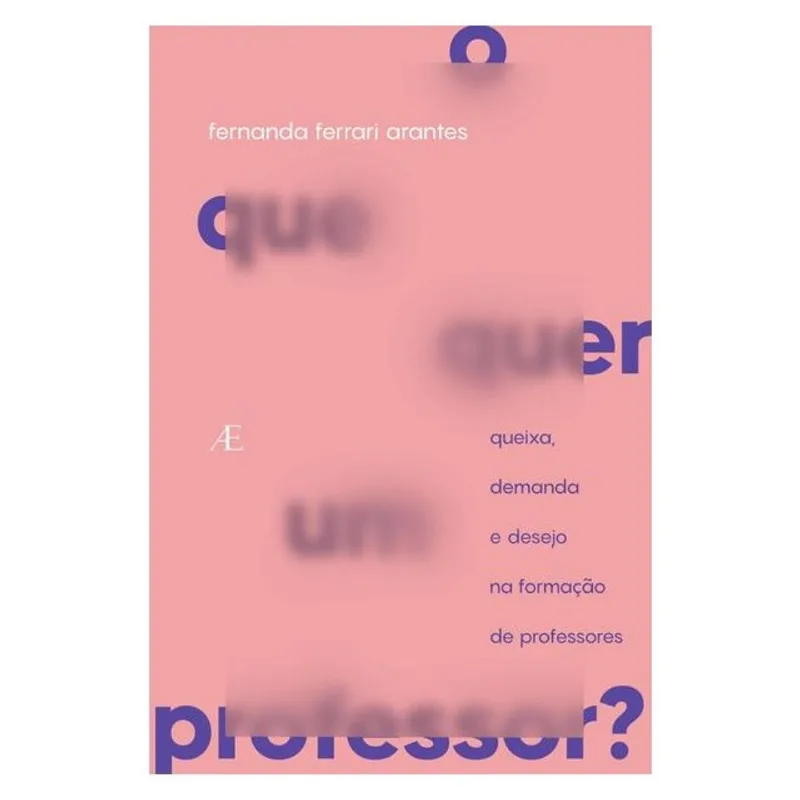 O QUE QUER UM PROFESSOR?