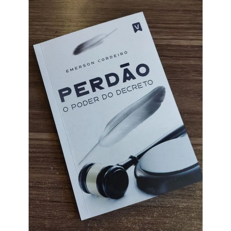 Livro Perdão O Poder do Decreto Emerson Cordeiro