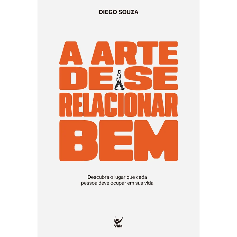 A Arte de Se Relacionar Bem | Diego Souza