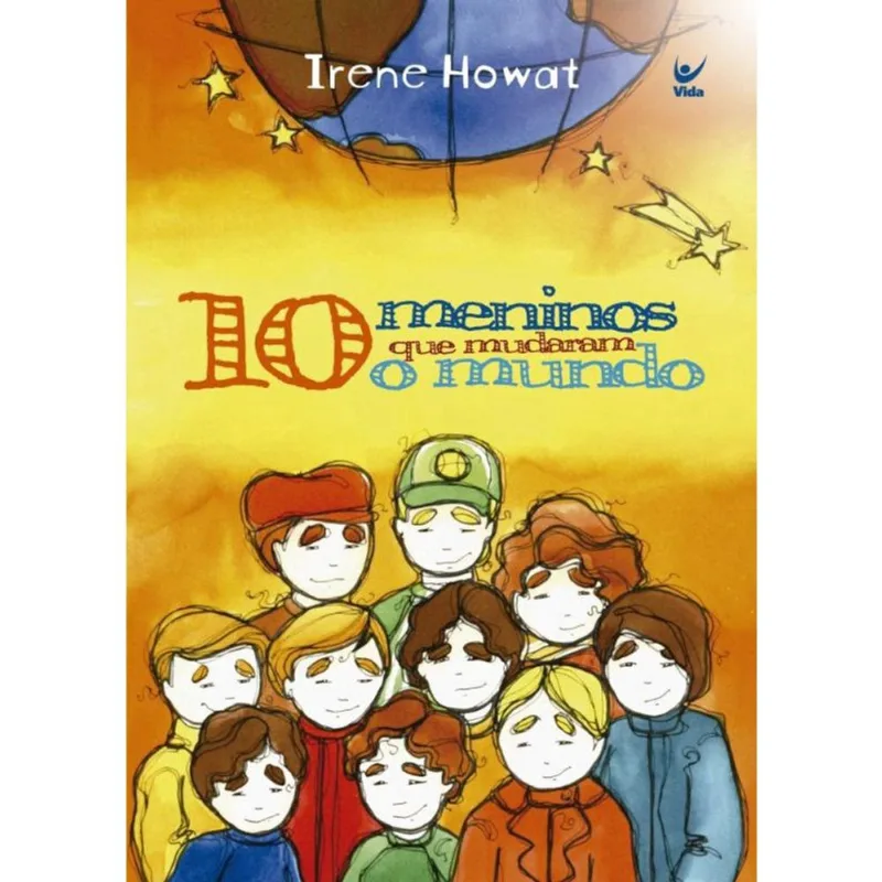 10 Meninos Que Mudaram O Mundo