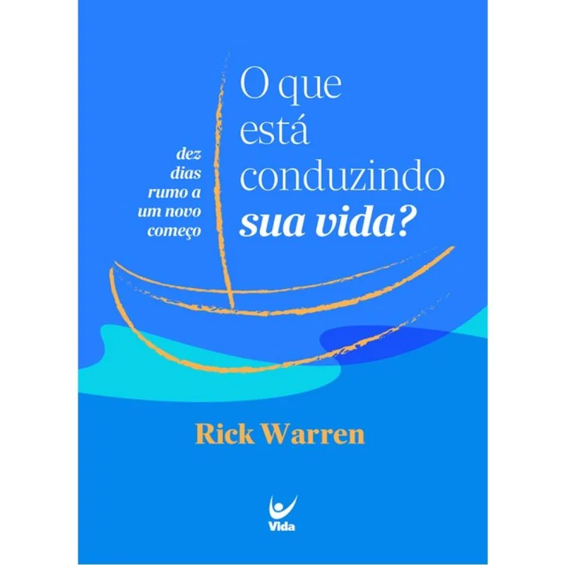 O QUE ESTÁ CONDUZINDO SUA VIDA?