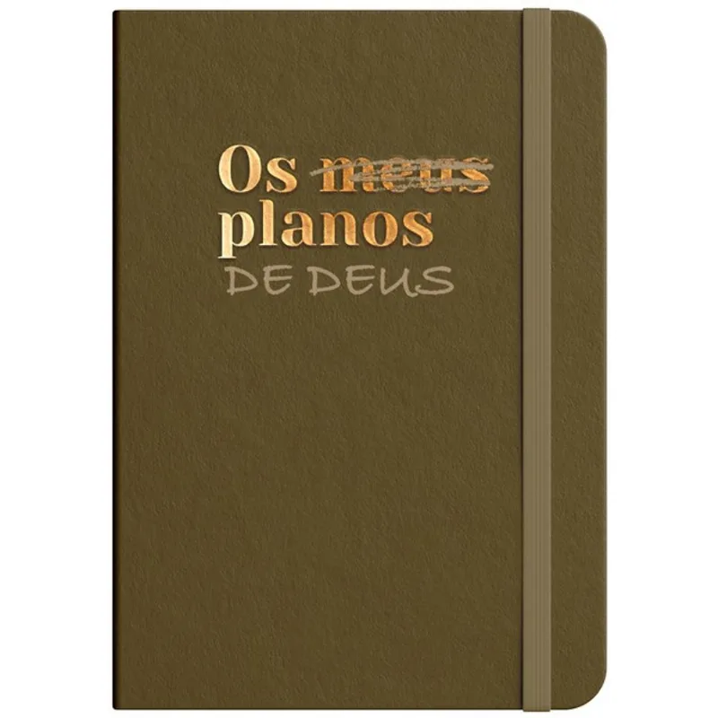 CADERNO DE ANOTAÇÕES - OS PLANOS DE DEUS - BRONZE