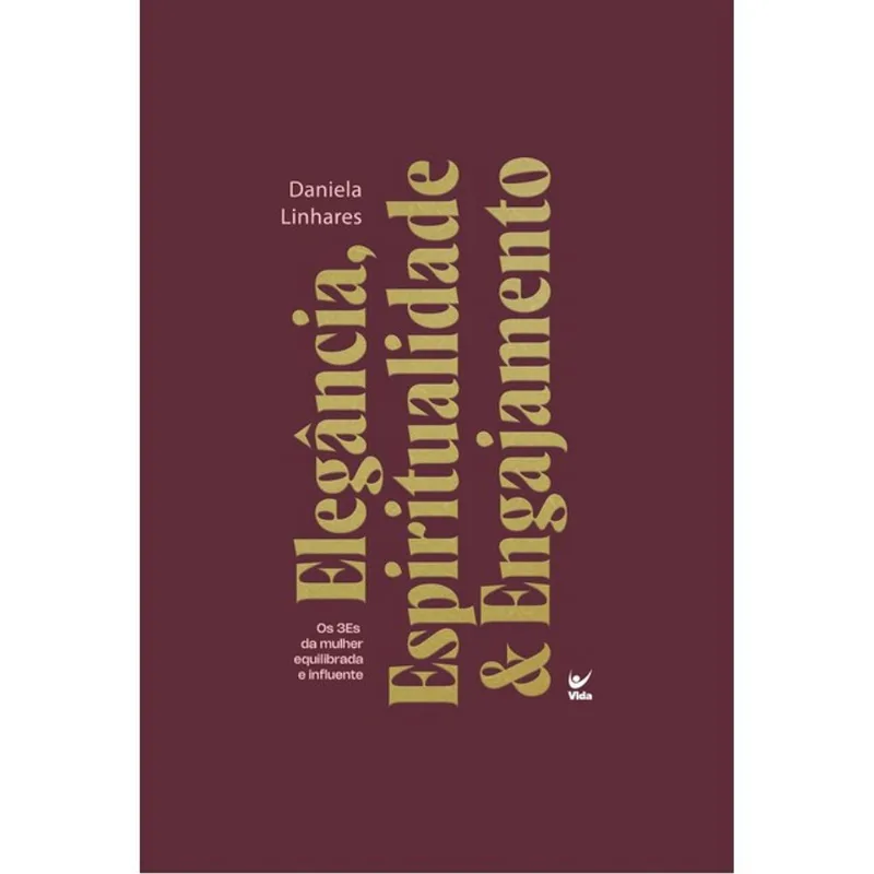ELEGÂNCIA, ESPIRITUALIDADE & ENGAJAMENTO
