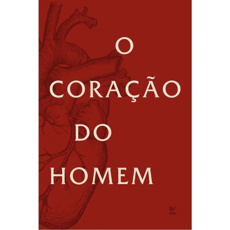 O CORAÇÃO DO HOMEM