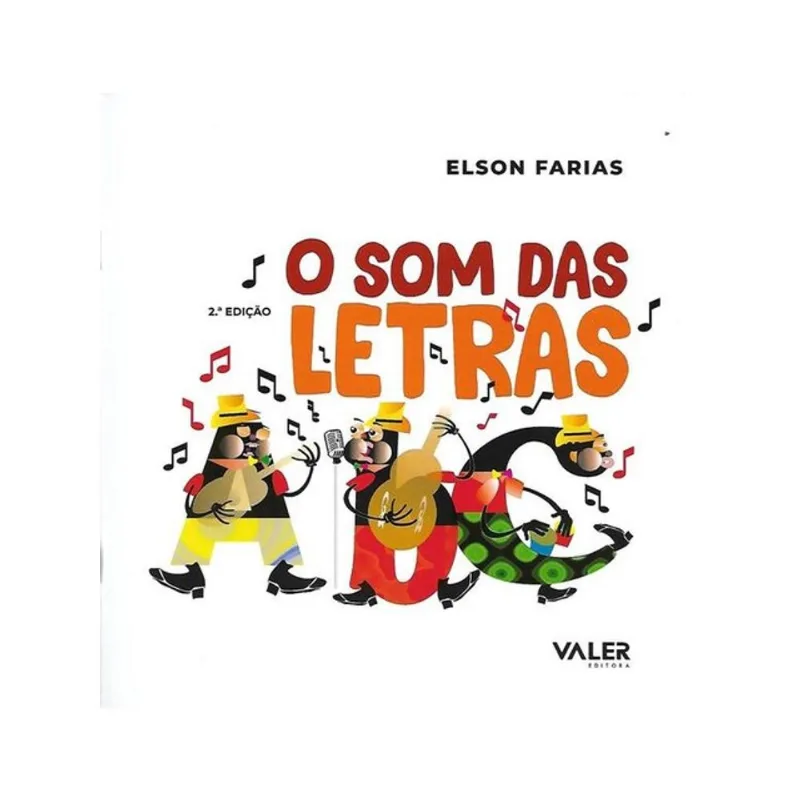 O SOM DAS LETRAS - 2ª EDIÇÃO