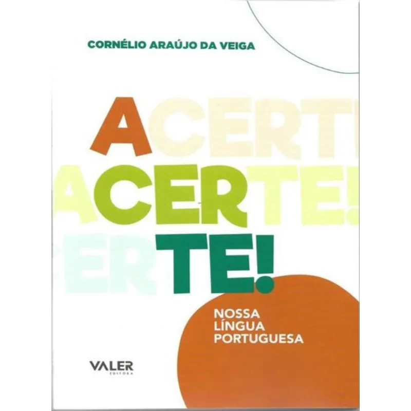 Acerte: Nossa Língua Portuguesa