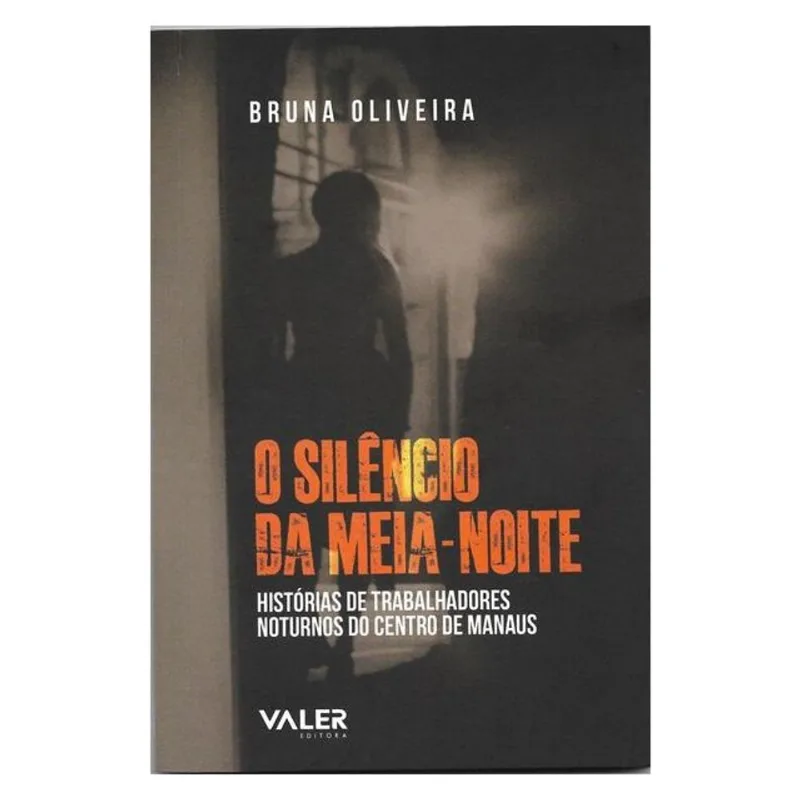 O SILÊNCIO DA MEIA-NOITE: HISTÓRIAS DE TRABALHADORES NOTURNOS DO CENTRO DE MANAUS