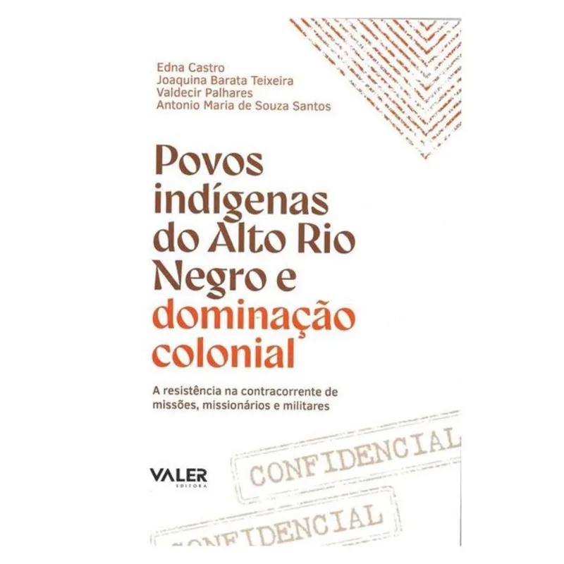 POVOS INDÍGENAS DO ALTO RIO NEGRO E DOMINAÇÃO COLONIAL