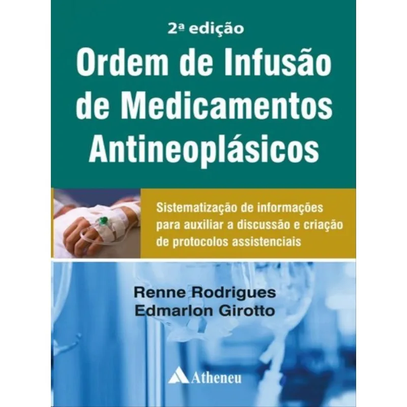ORDEM DE INFUSÃO DE MEDICAMENTOS ANTINEOPLÁSICOS
