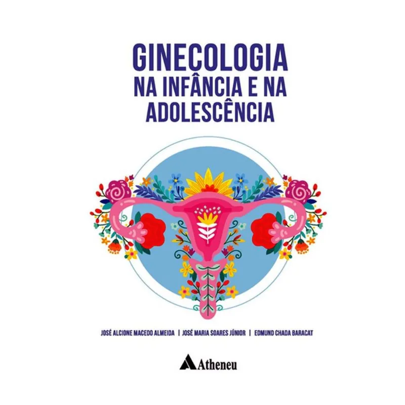 GINECOLOGIA NA INFÂNCIA E NA ADOLESCÊNCIA