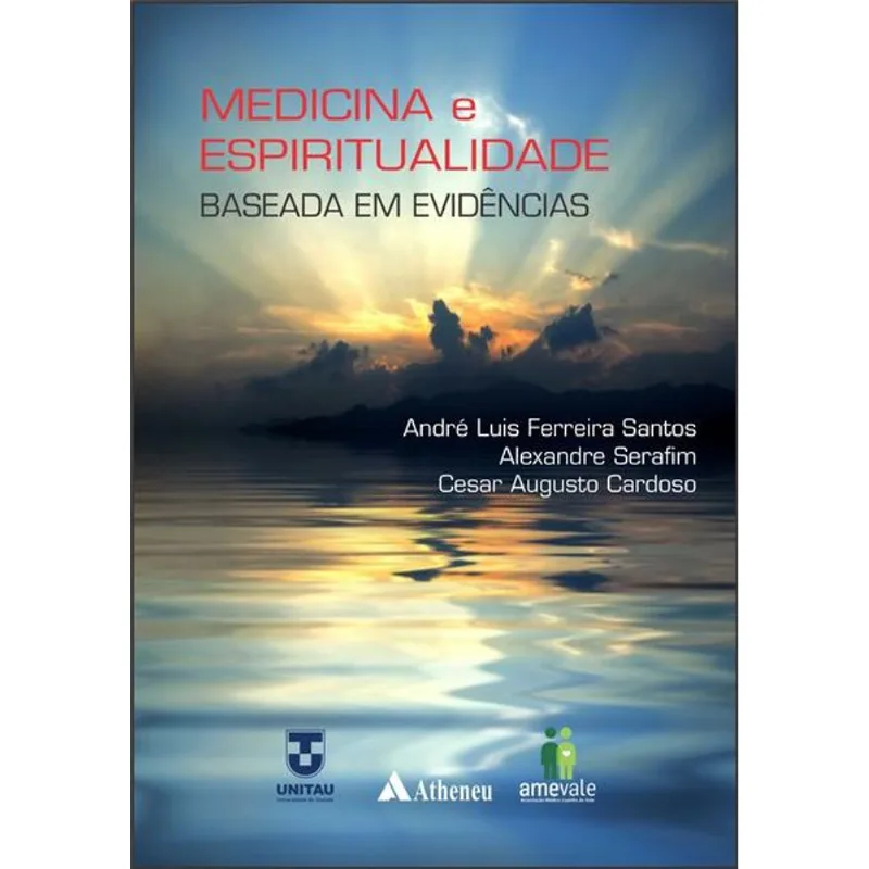 MEDICINA E ESPIRITUALIDADE BASEADA EM EVIDÊNCIAS