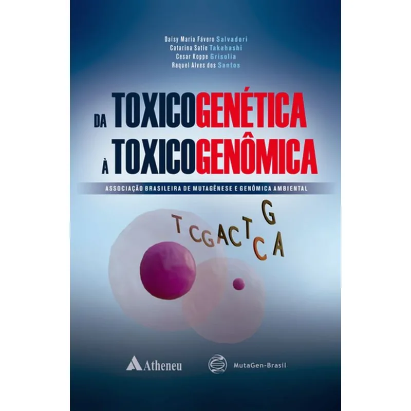 DA TOXICOGENÉTICA A TOXICOGENÔMICA