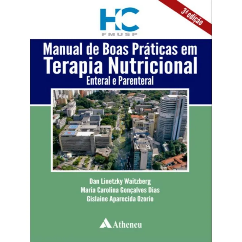 MANUAL DE BOAS PRÁTICAS EM TERAPIA NUTRICIONAL, ENTERAL E PARENTERAL