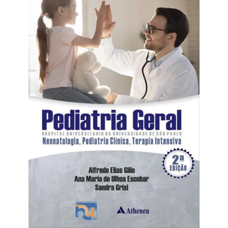 PEDIATRIA GERAL - HC/USP - NEONATOLOGIA, PEDIATRIA CLÍNICA, TERAPIA INTENSIVA