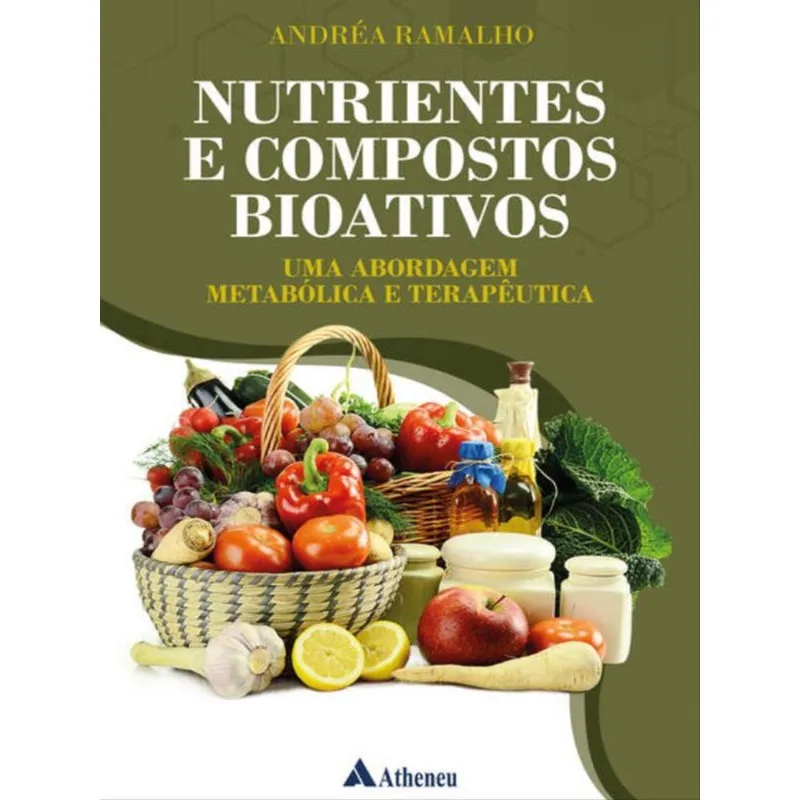 NUTRIENTES E COMPOSTOS BIOATIVOS