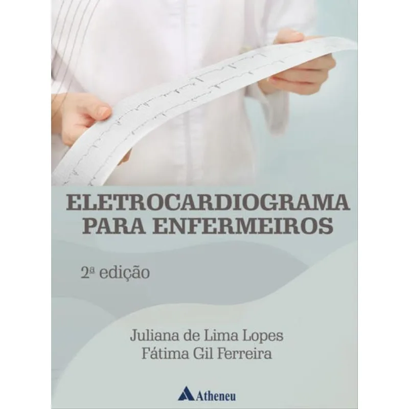 ELETROCARDIOGRAMA PARA ENFERMEIROS