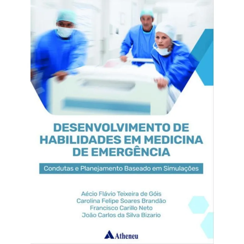 DESENVOLVIMENTO DE HABILIDADES EM MEDICINA DE EMERGÊNCIA