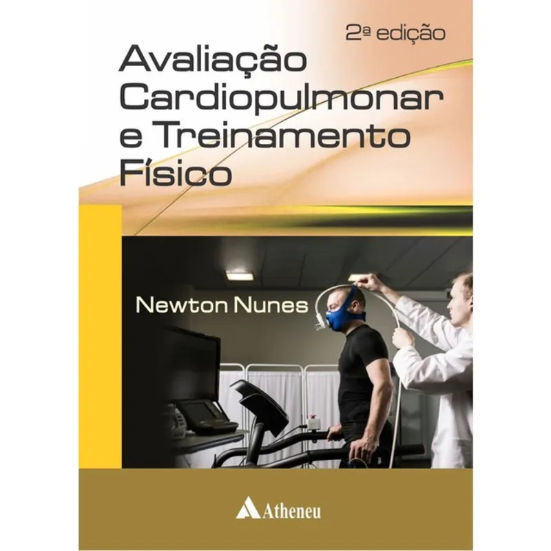 AVALIAÇÃO CARDIOPULMONAR E TREINAMENTO FÍSICO