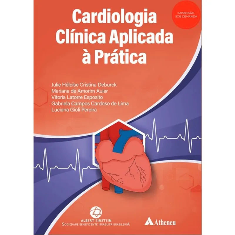 CARDIOLOGIA CLÍNICA APLICADA À PRATICA