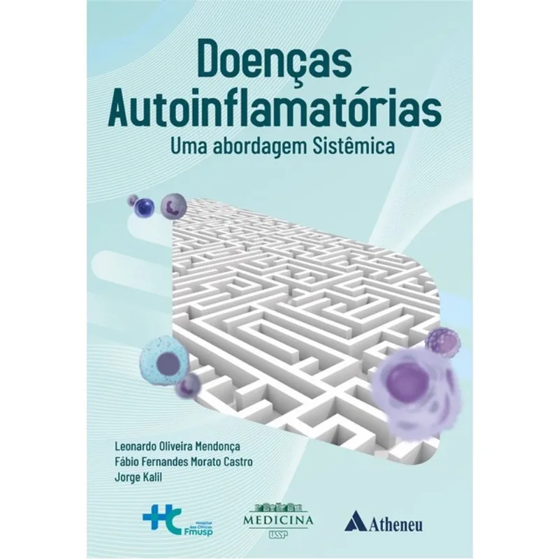 DOENÇAS AUTOINFLAMATÓRIAS - UMA ABORDAGEM SISTÊMICA