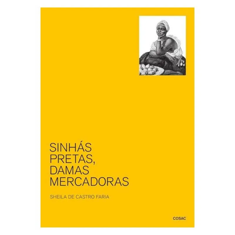 SINHÁS PRETAS, DAMAS MERCADORAS