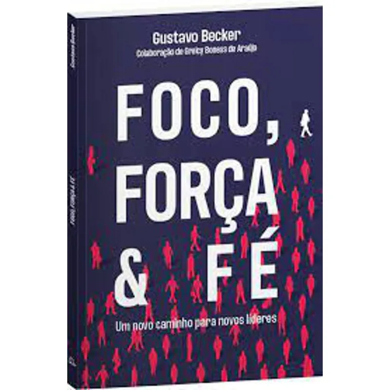 Livro Foco, Força E Fé - Concórdia