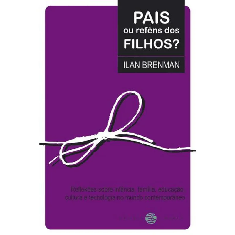 PAIS OU REFÉNS DOS FILHOS?