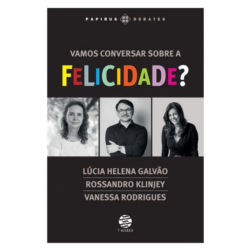 VAMOS CONVERSAR SOBRE A FELICIDADE?