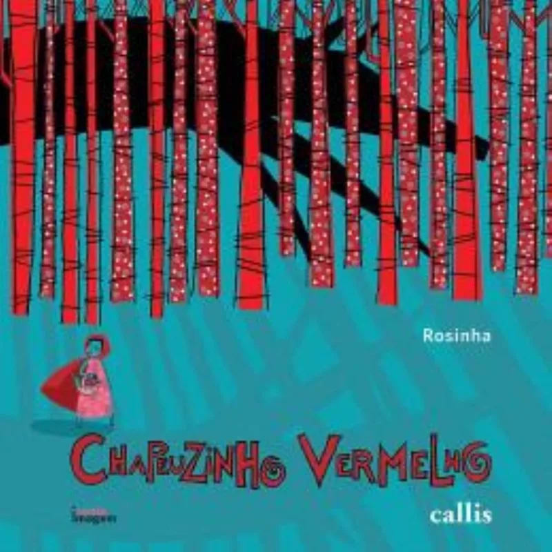Chapeuzinho Vermelho - Contos De Fadas - 2ed