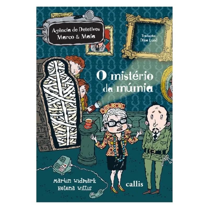 O MISTÉRIO DA MÚMIA - 3ª EDIÇÃO - AGÊNCIA DE DETETIVES MARCO E MAIA