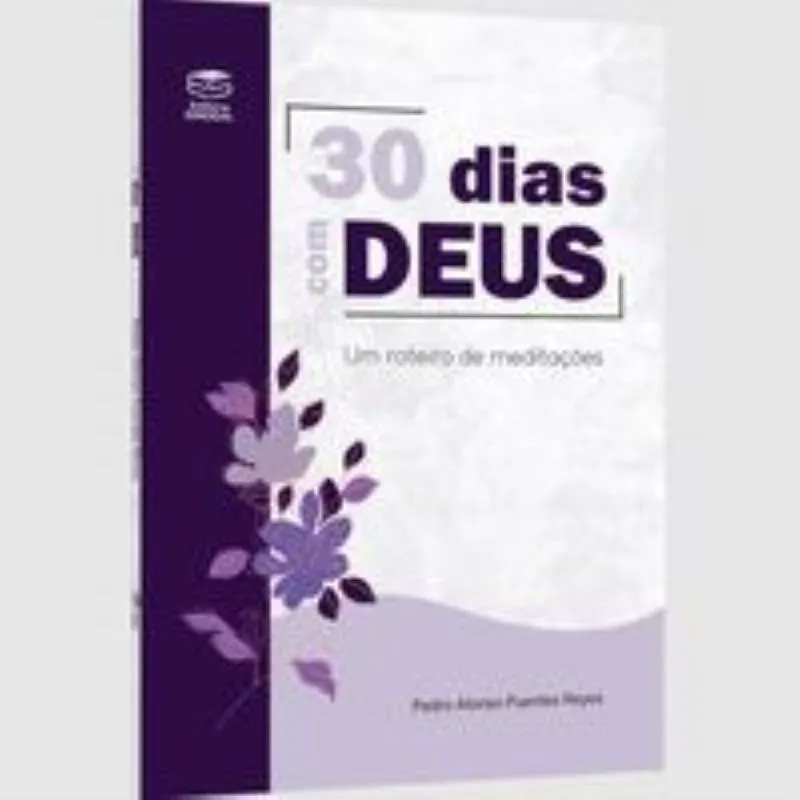 30 Dias Com Deus - Um Roteiro De Meditações