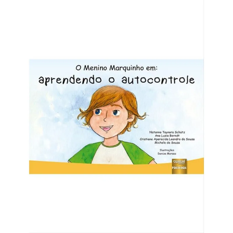 O MENINO MARQUINHO EM: APRENDENDO O AUTOCONTROLE