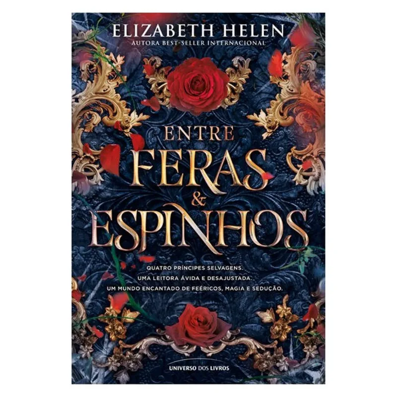 ENTRE FERAS E ESPINHOS - EDIÇÃO COM BRINDE (LIVRO 1): A ROMANTASIA 18+ QUE NASCEU INSPIRADA EM A BEL