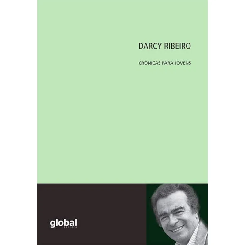 DARCY RIBEIRO: CRÔNICAS PARA JOVENS