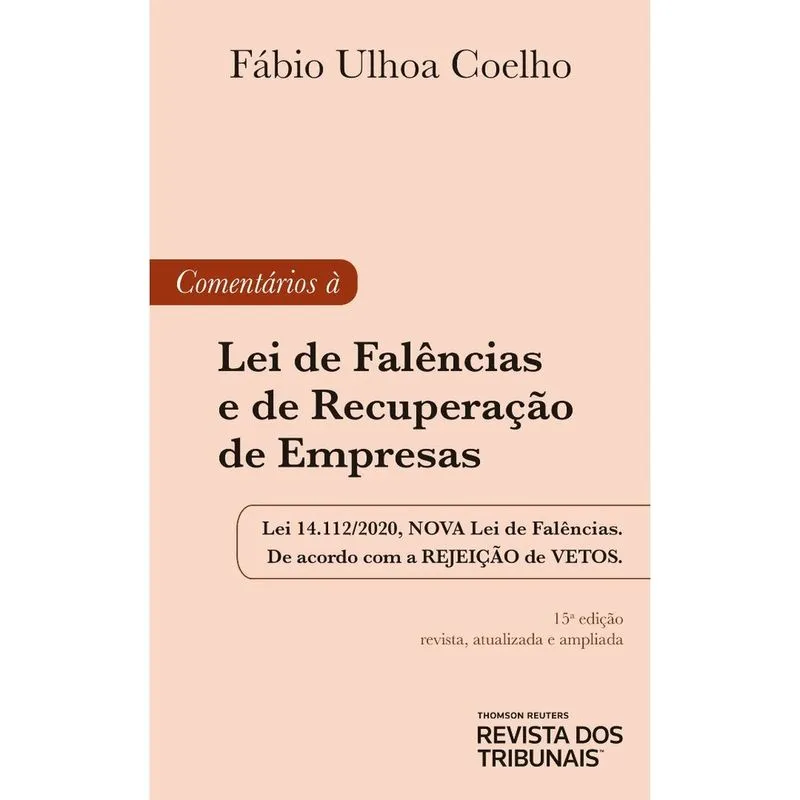 Comentários À Lei De Falências E De Recuperação De Empresas 15º Edição - 15ª Ed.