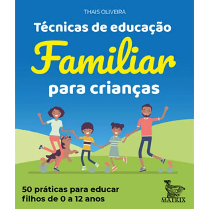 TÉCNICAS DE EDUCAÇÃO FAMILIAR PARA CRIANÇAS