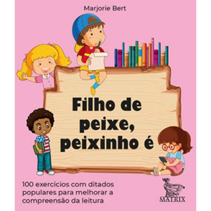 FILHO DE PEIXE, PEIXINHO É